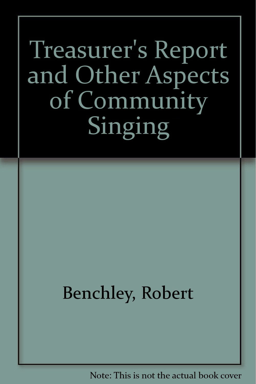 Treasurer's Report and Other Aspects of Community Singing Contemporary literature
