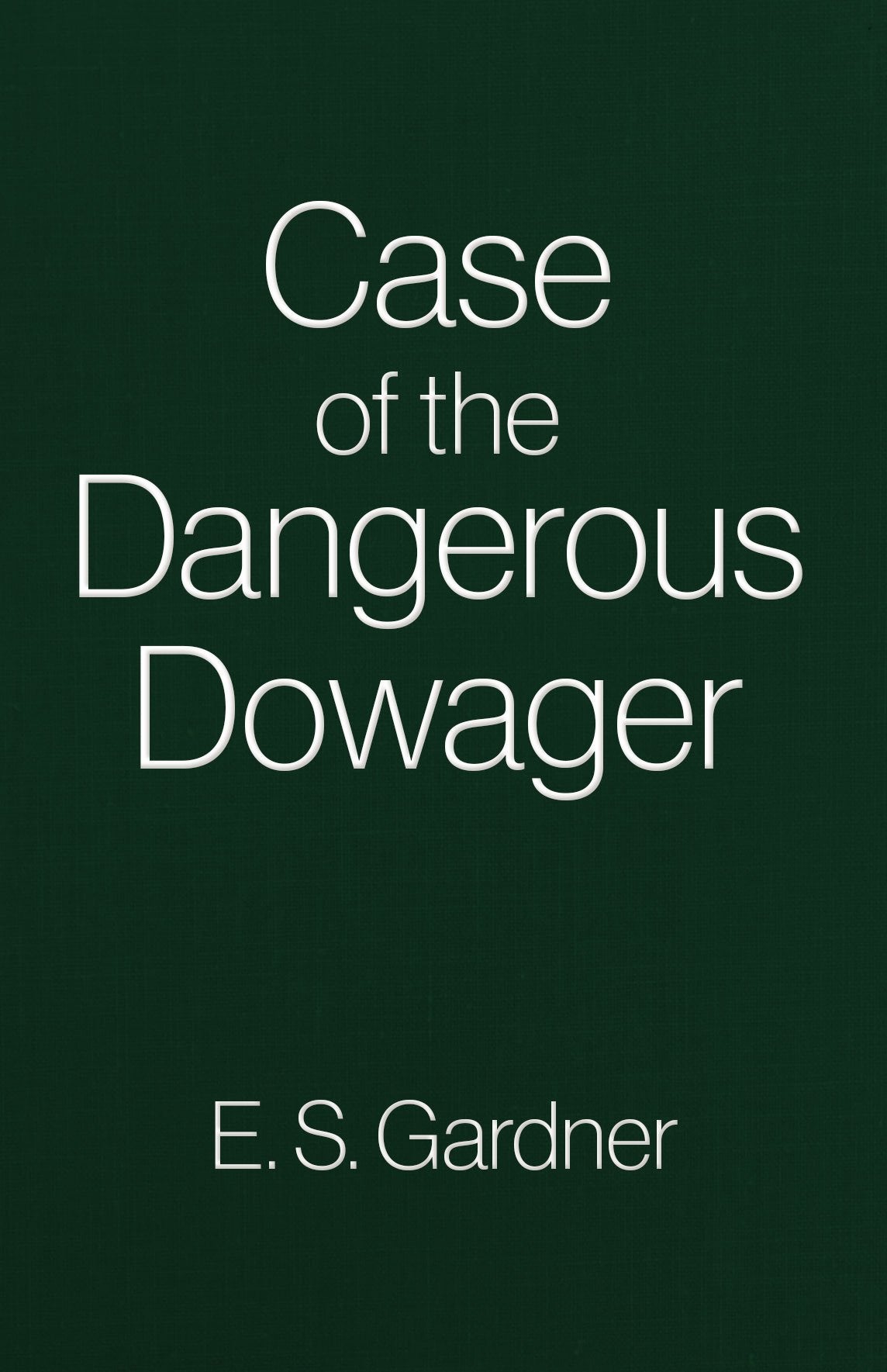 The Case of the Dangerous Dowager (Perry Mason Books) Contemporary literature