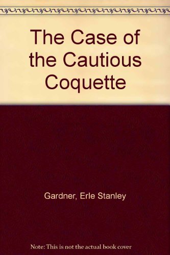 The Case of the Cautious Coquette Poetry