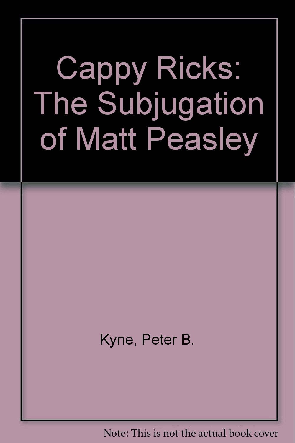 Cappy Ricks: The Subjugation of Matt Peasley Contemporary literature