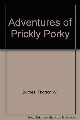 Adventures of Prickly Porky Novels & Short Stories
