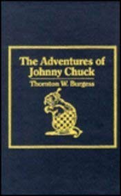 Adventures of Johnny Chuck Novels & Short Stories