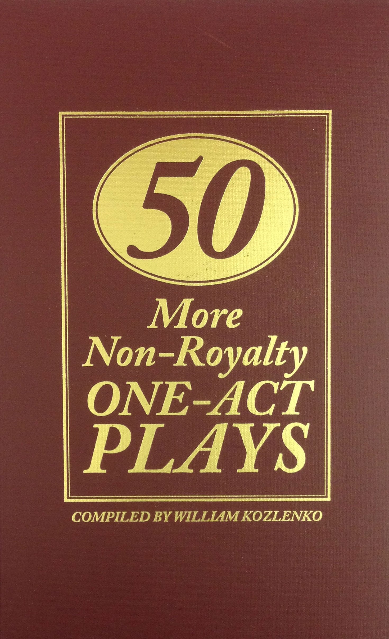 Fifty More Non Royalty One Act Plays Drama