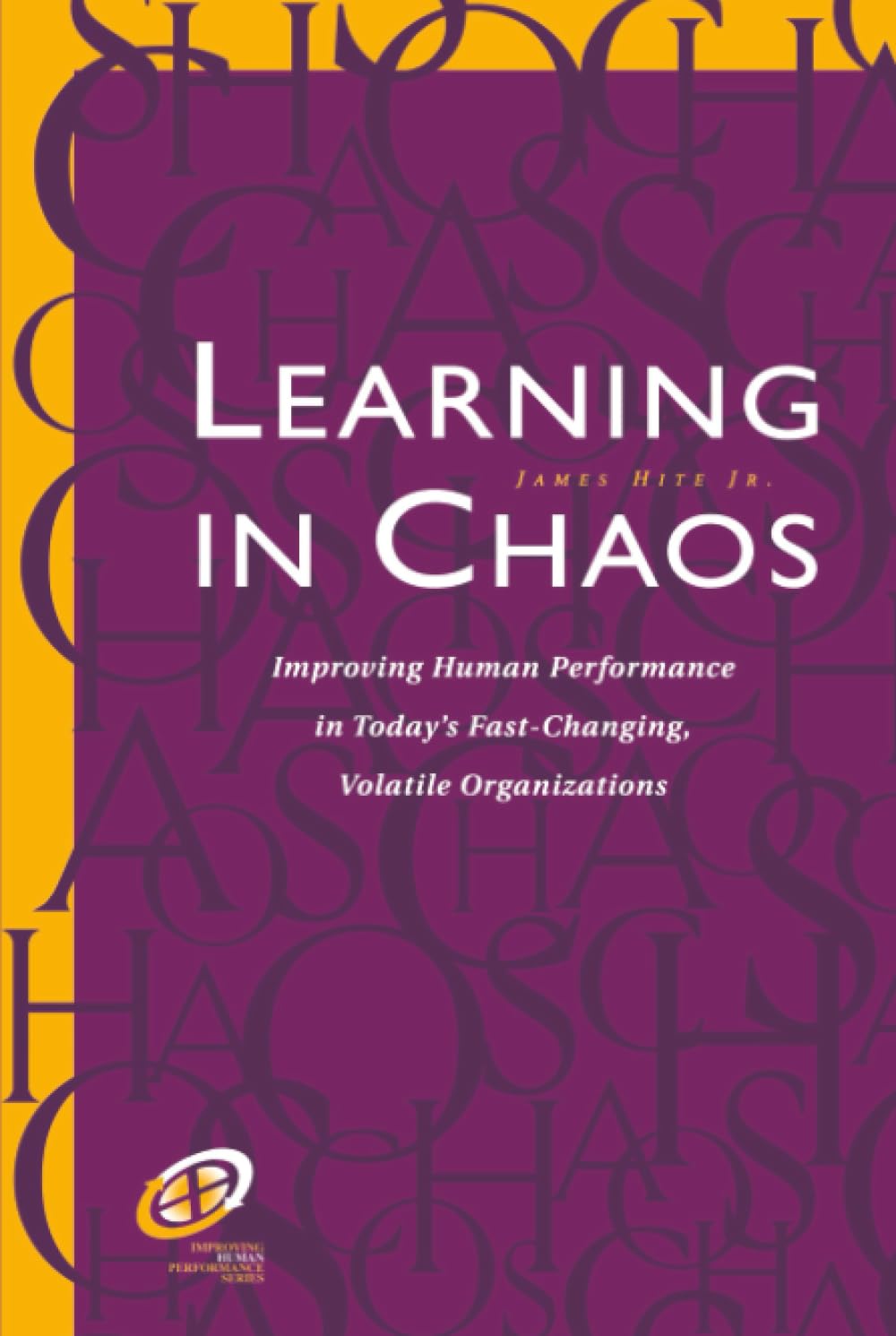 Hite. Jr., J: Learning in Chaos book