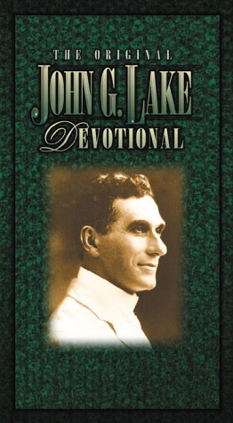 The Original John G. Lake Devotional (Charisma Classic) Religion & Esotericism