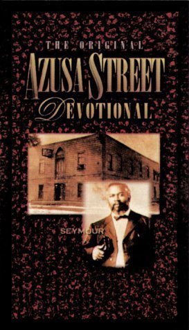 The Original Azusa Street Devotional (Charisma Classic) Religion & Esotericism