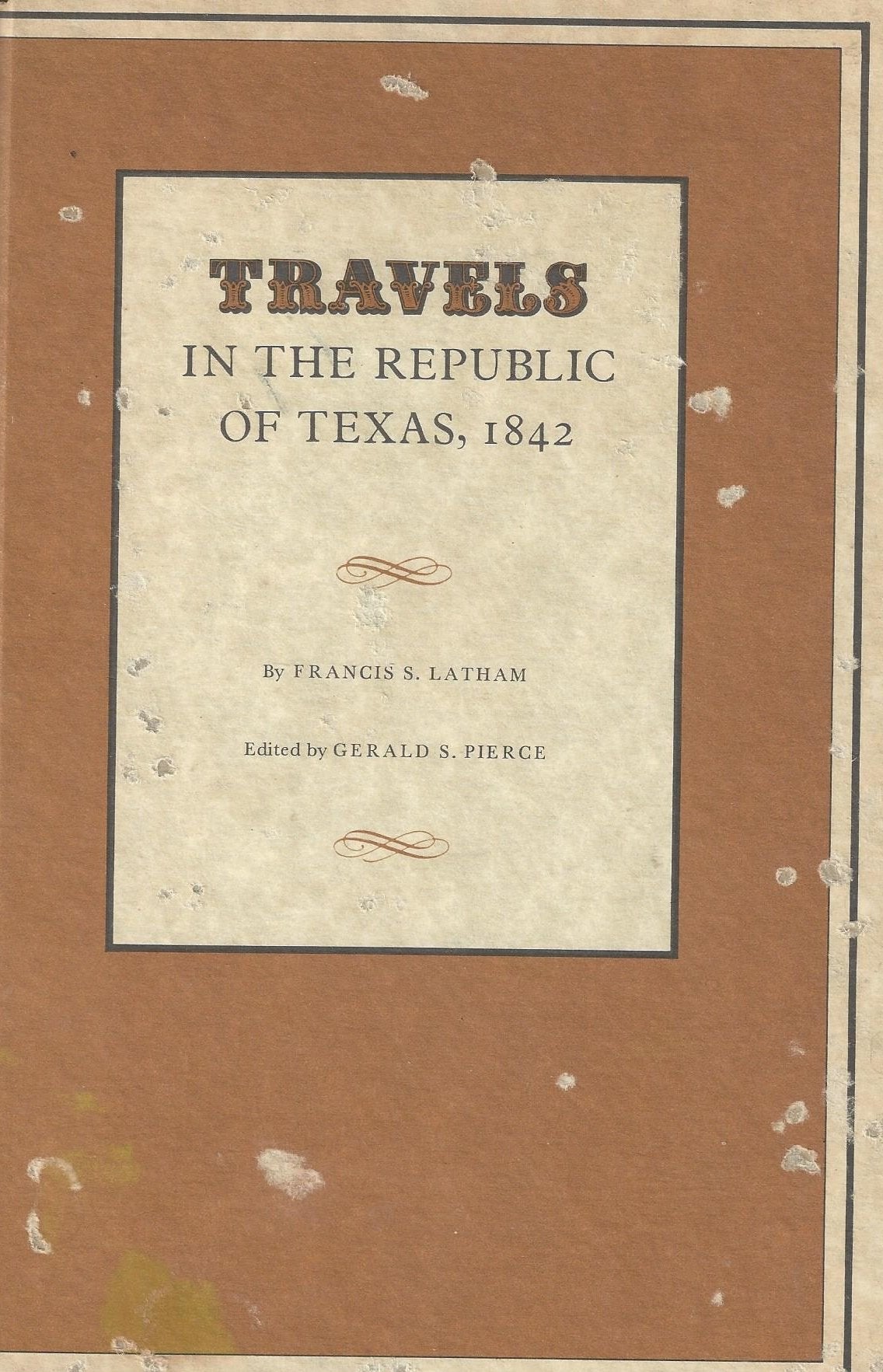 Travels in the Republic of Texas, 1842 Books