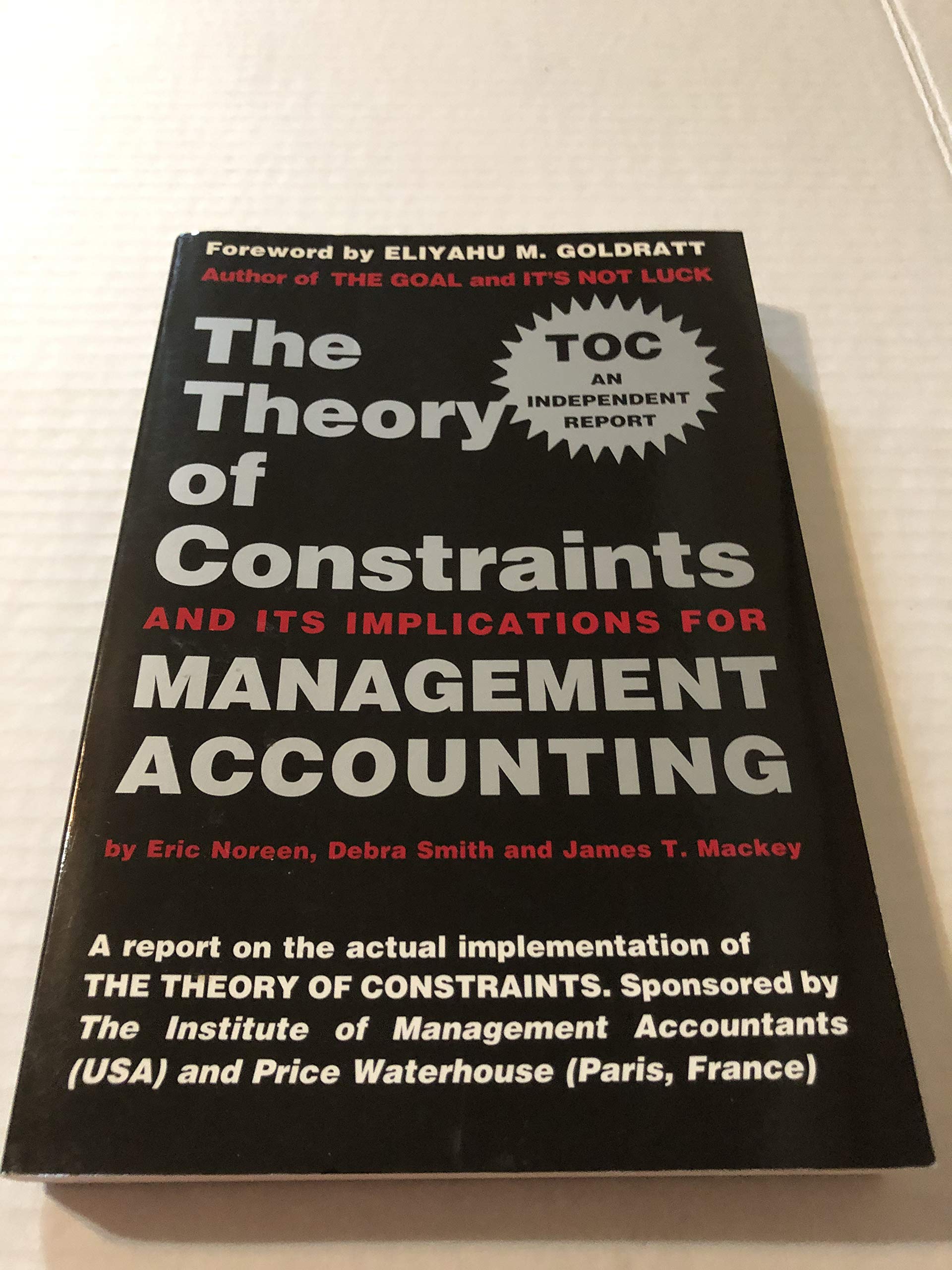 Theory of Constraints and Its Implications for Management Accounting Business, Finance & Career