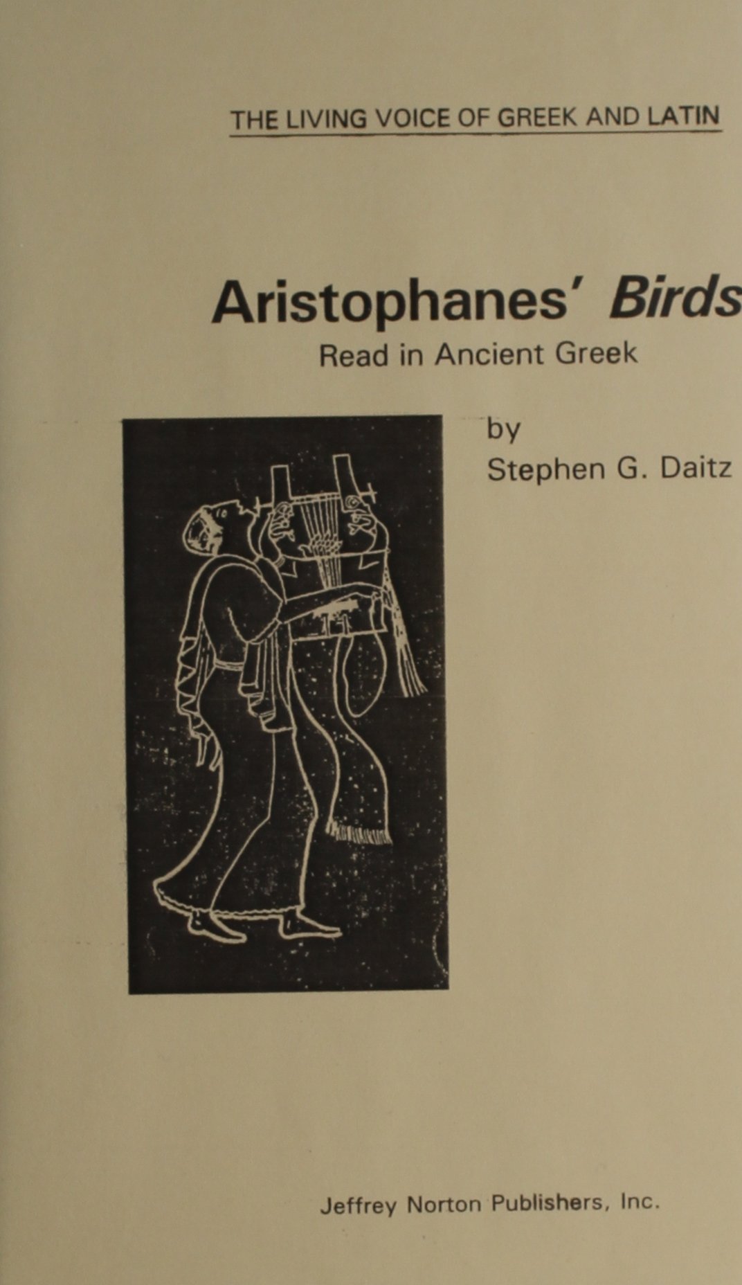 Aristophanes Birds (Living Voice of Greek and Latin Literature Series) Drama