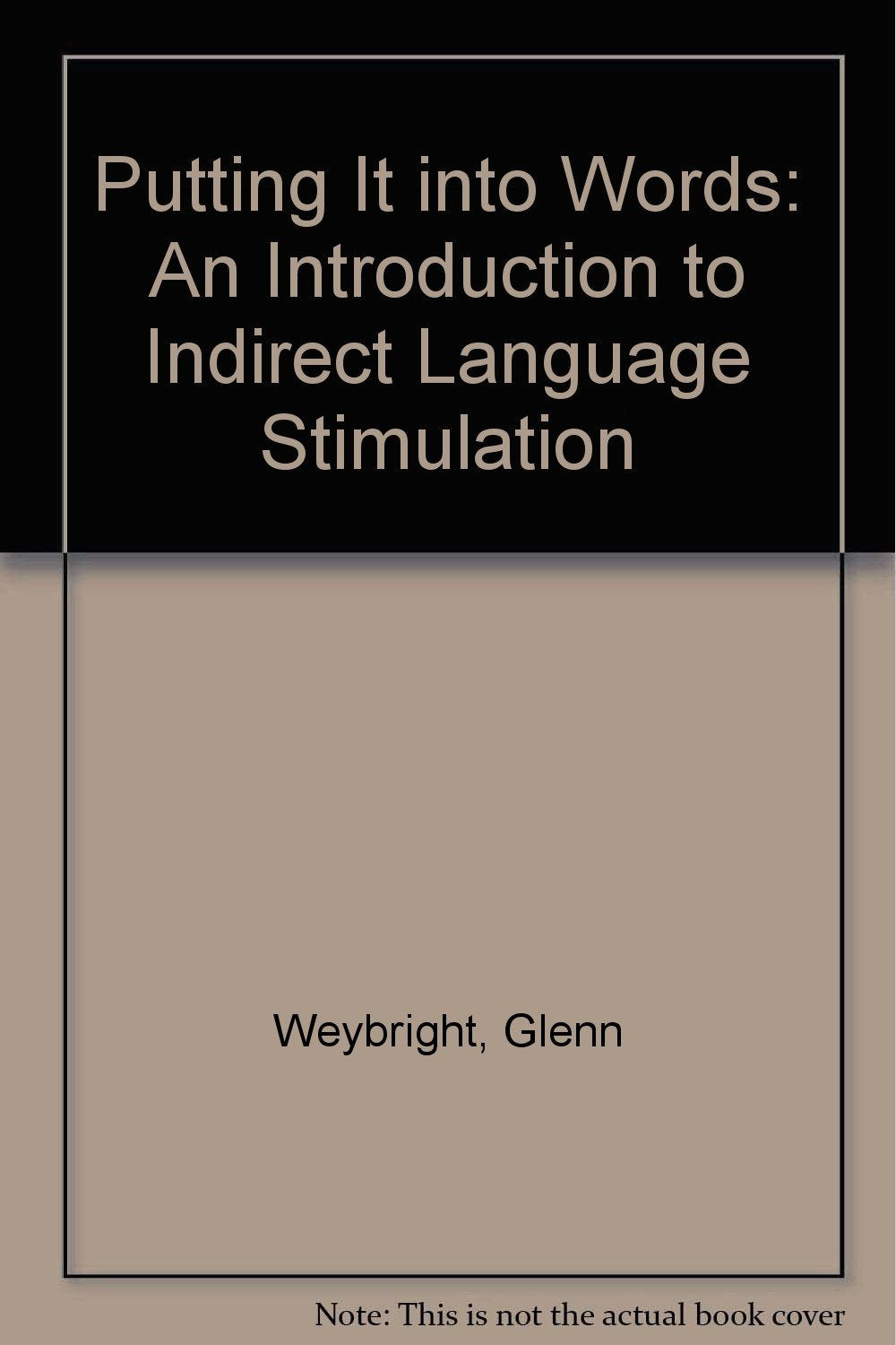Product Image: Putting It into Words: An Introduction to Indirect Language Stimulation