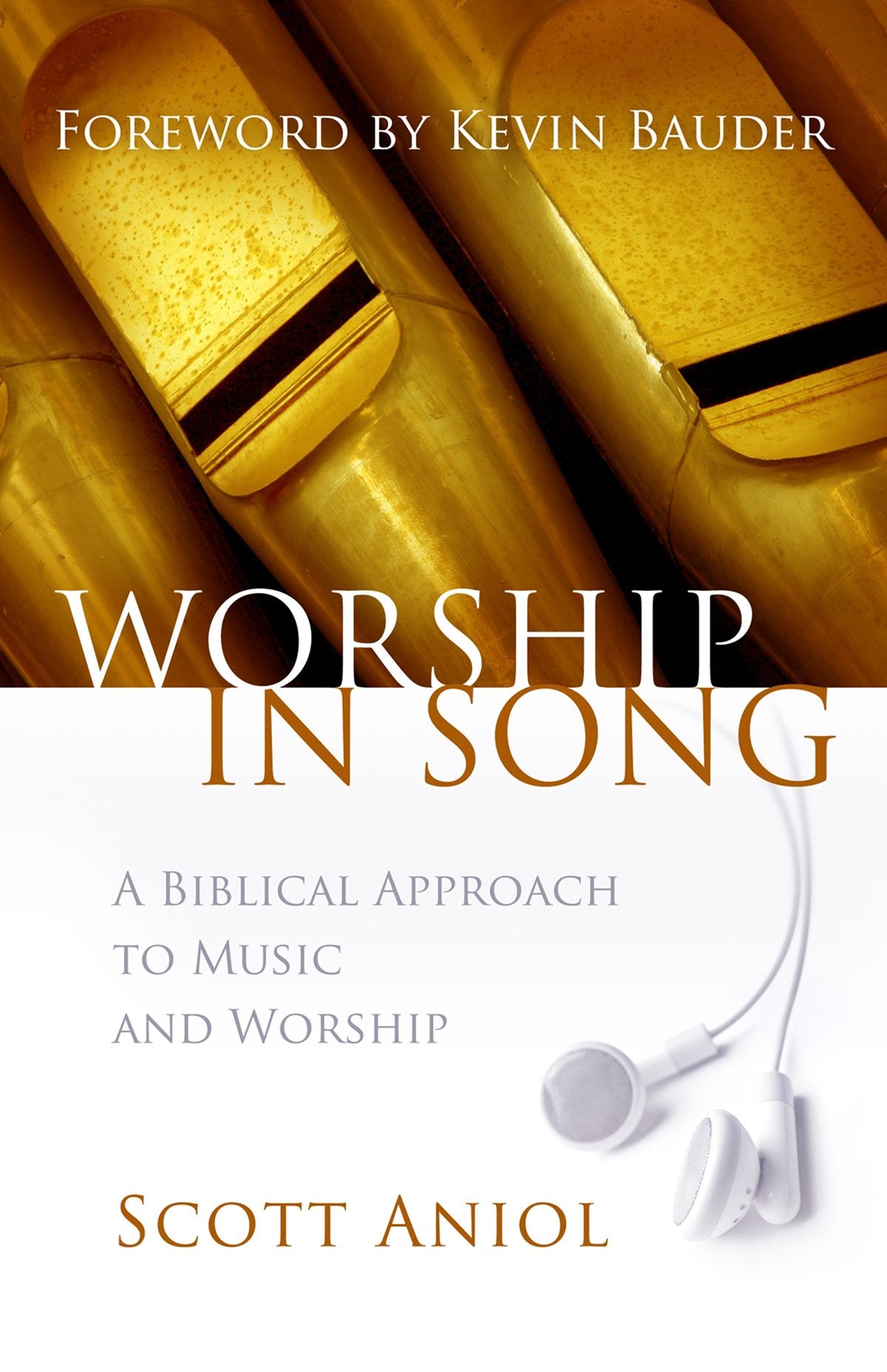 Worship in Song: A Biblical Philosophy of Music and Worship Social Sciences