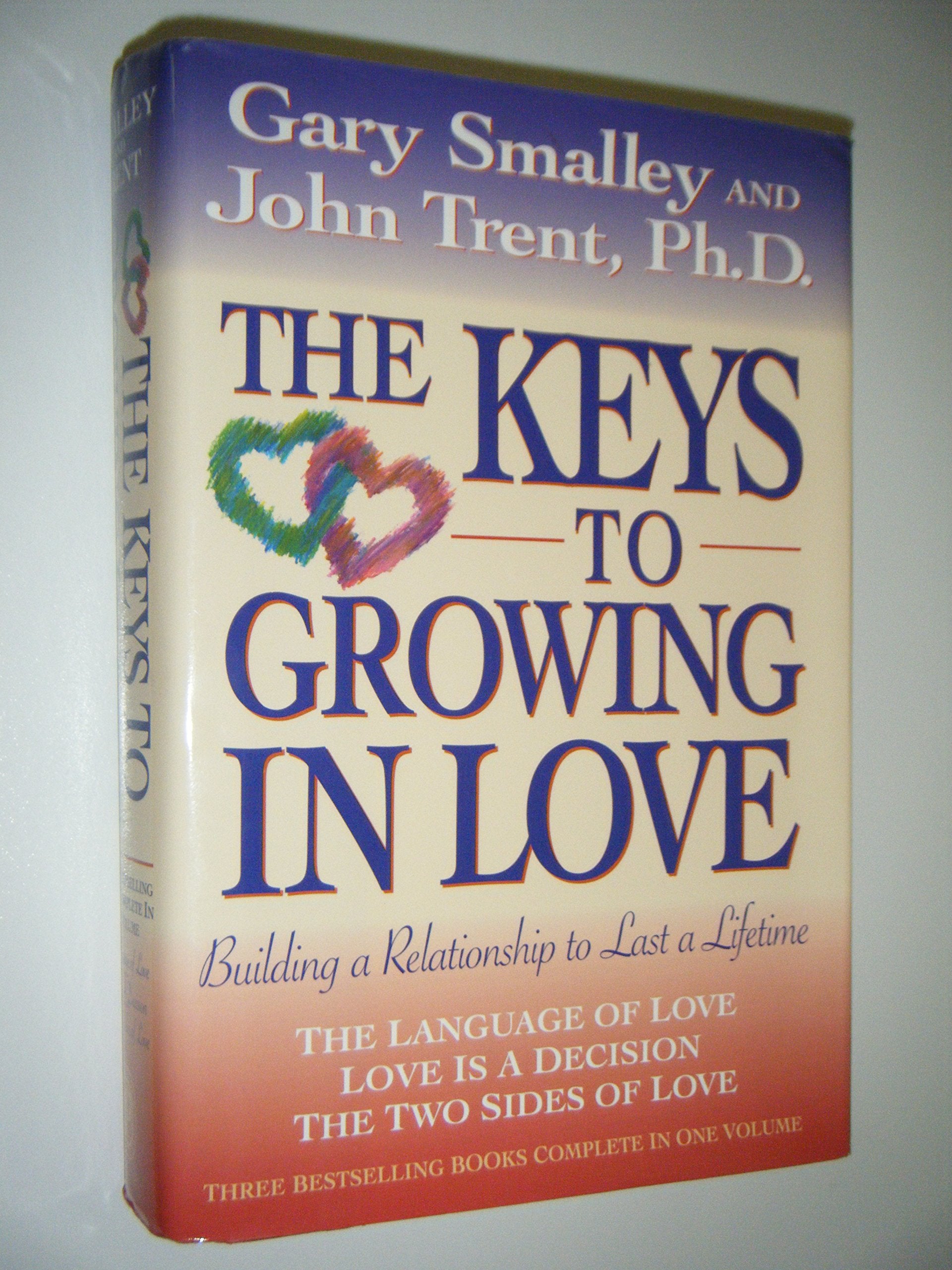 The Keys to Growing in Love: The Language of Love, Love Is a Decision, the Two Sides of Love Religion & Esotericism