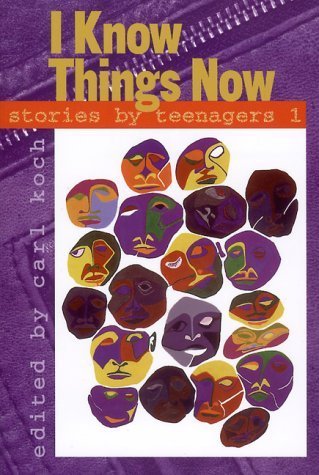 I Know Things Now: Stories by Teenagers 1 book