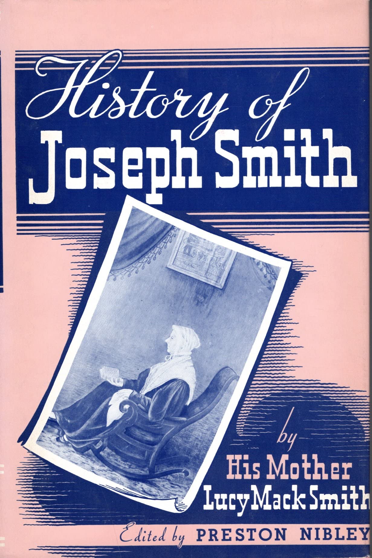 History of Joseph Smith by His Mother, Lucy Mack Smith Politics & History