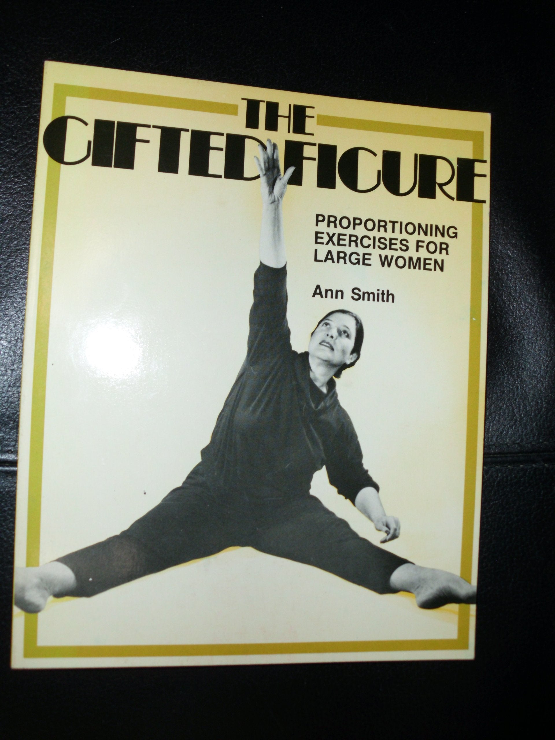 The Gifted Figure: Proportioning Exercises for Large Women Medicine