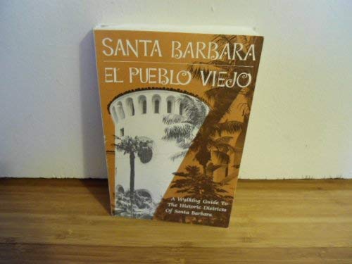 Santa Barbara a Guide to El Pueblo Viego Books