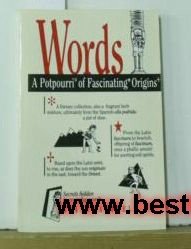 Words: A Potpourri of Fascinating Origins Social Sciences