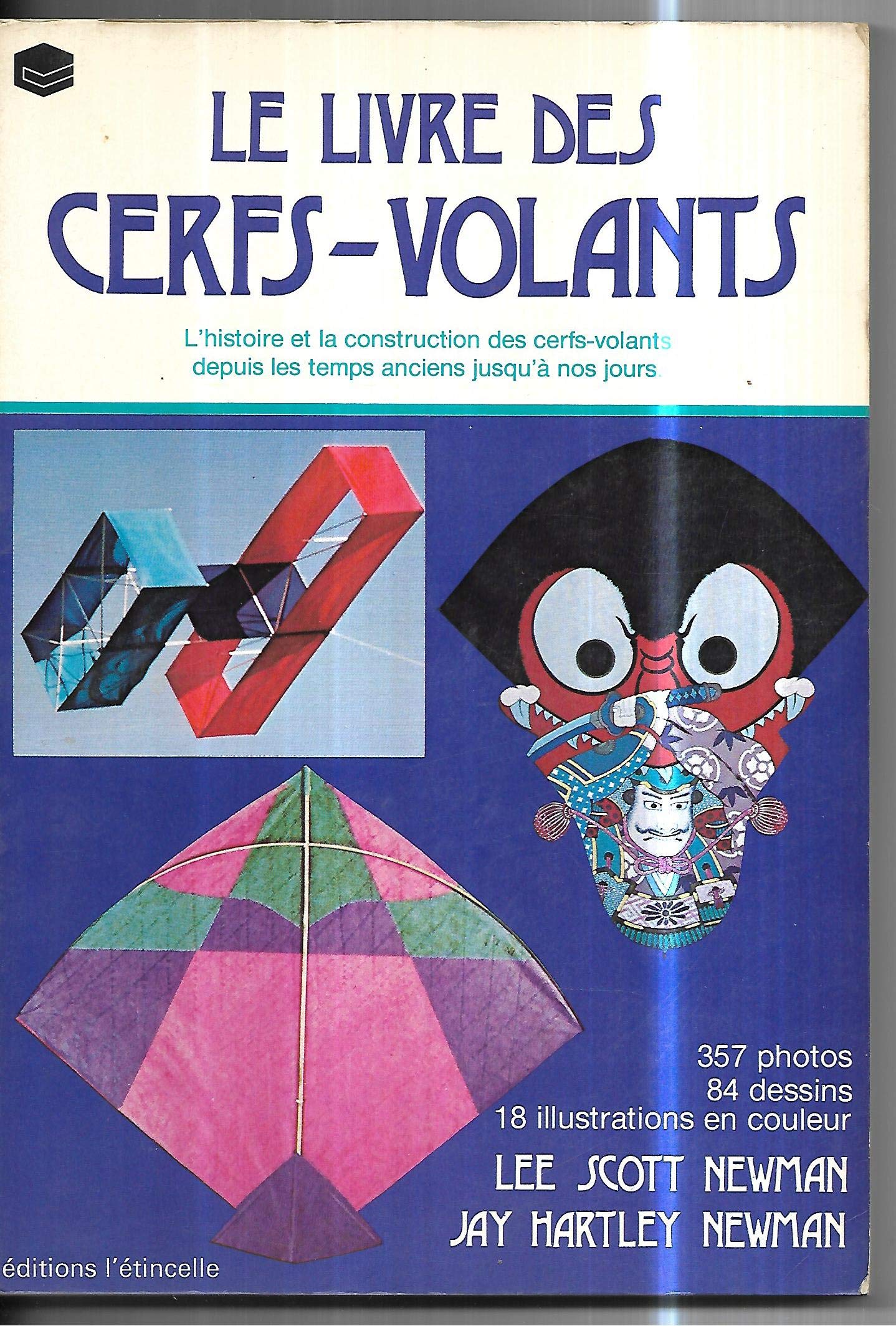Le livre des cerfs-volants/ l'histoire et la construction des cerfs-volanbts depuis les temps les plus anciens jusqu'a nos jours Books