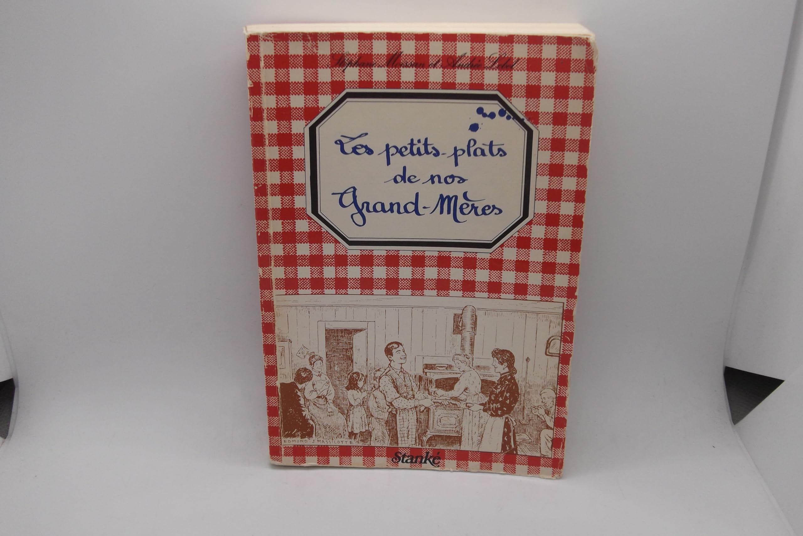 Les petits plats de nos grand-meres (French Edition) book