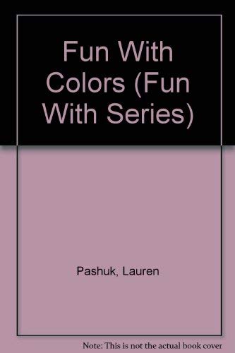 Fun With Colors (Fun With Series) Books
