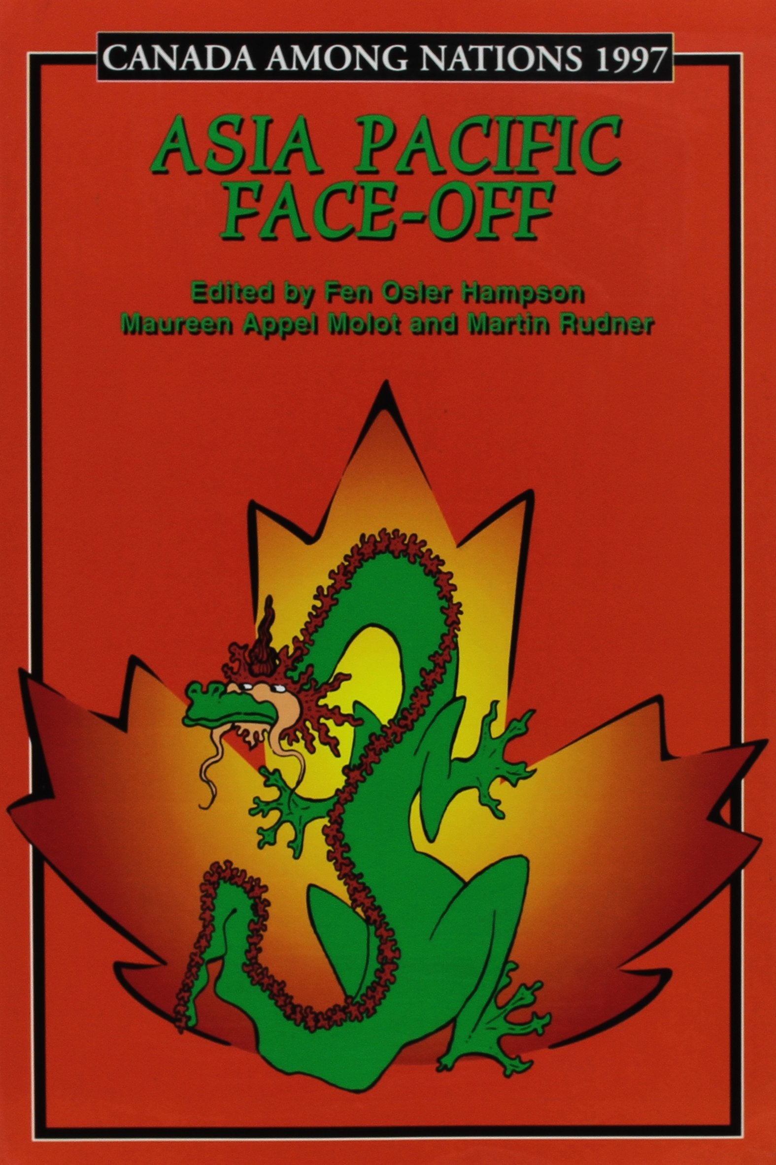 Canada Among Nations, 1997: Asia Pacific Face-Off (Public Policy) Social Sciences
