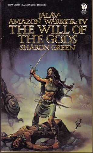 The Will of the Gods (Jalav Amazon Warrior, 4, Band 4) Fantasy & Sci-Fi