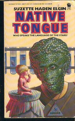 Elgin Suzette Haden : Native Tongue (Daw science fiction) Fantasy & Sci-Fi