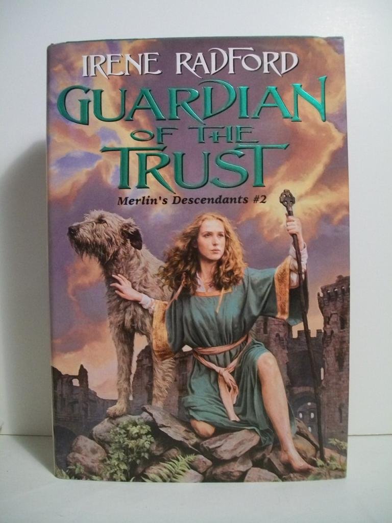 Guardian of the Trust: Merlin's Descendants:Volume Two book