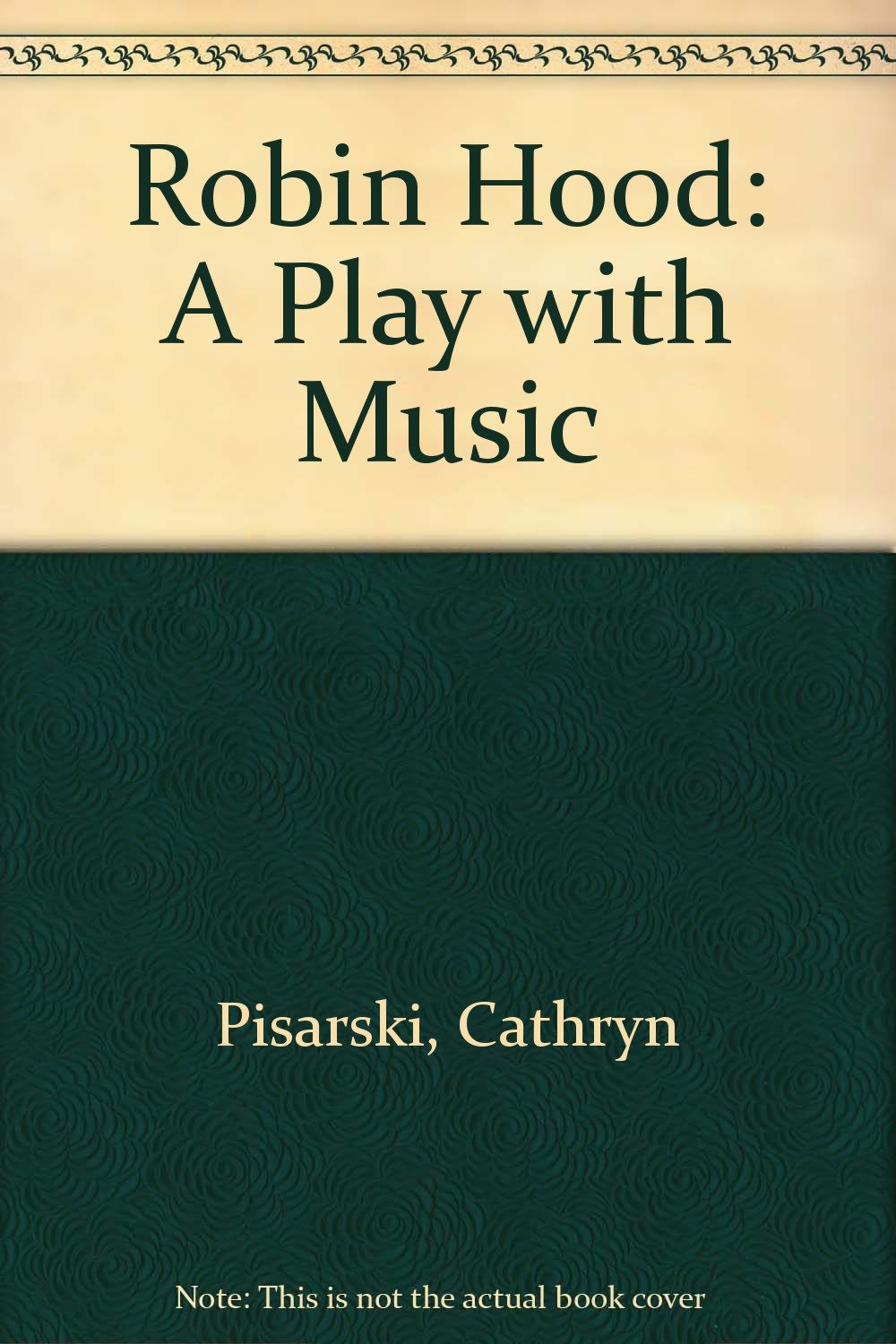 Robin Hood: A Play with Music Drama