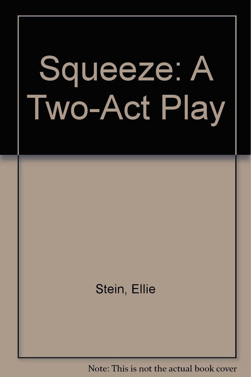 Product Image: Squeeze: A Two-act Play with Music