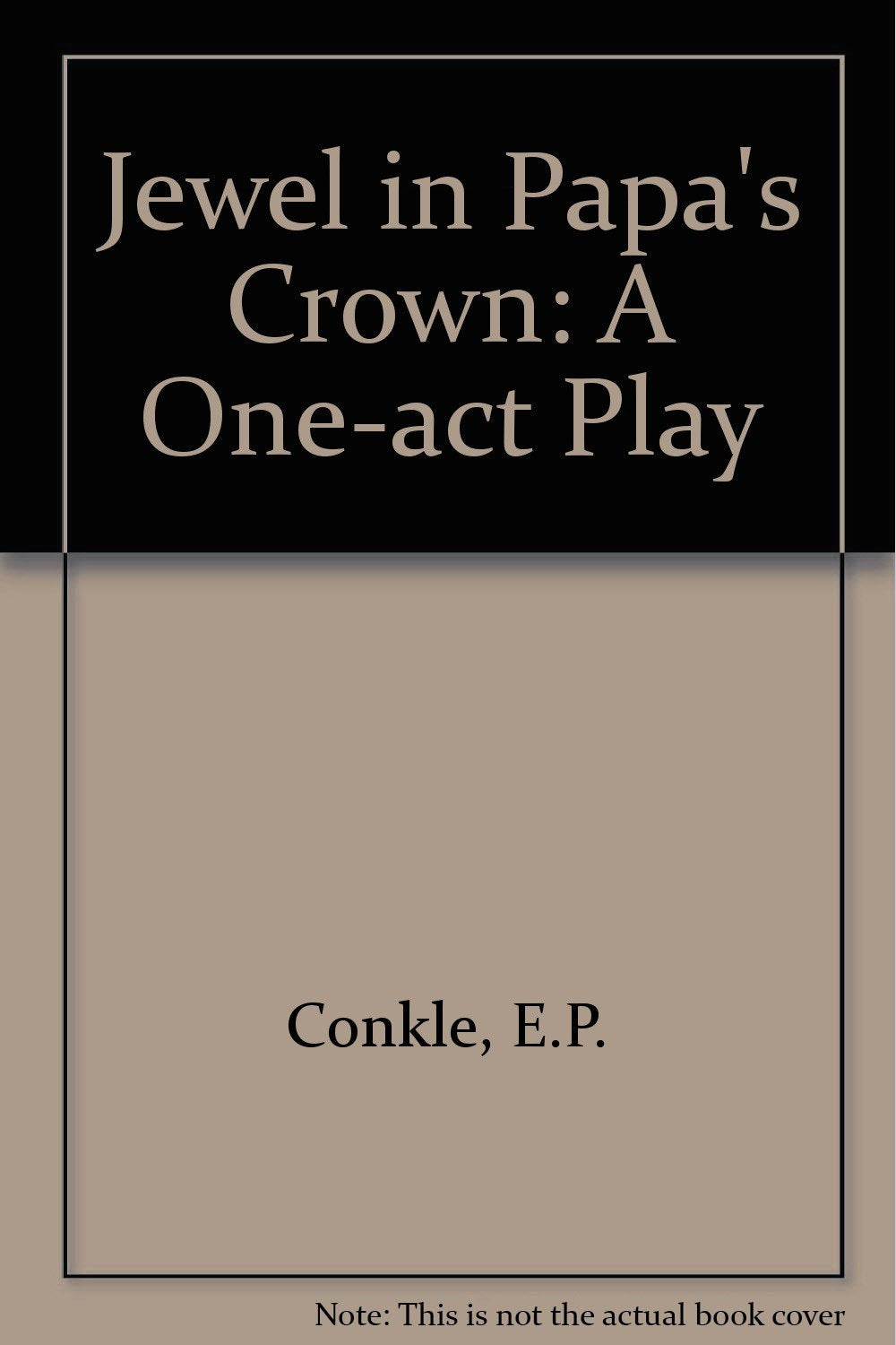 Jewel in Papa's Crown: A One-act Play Books