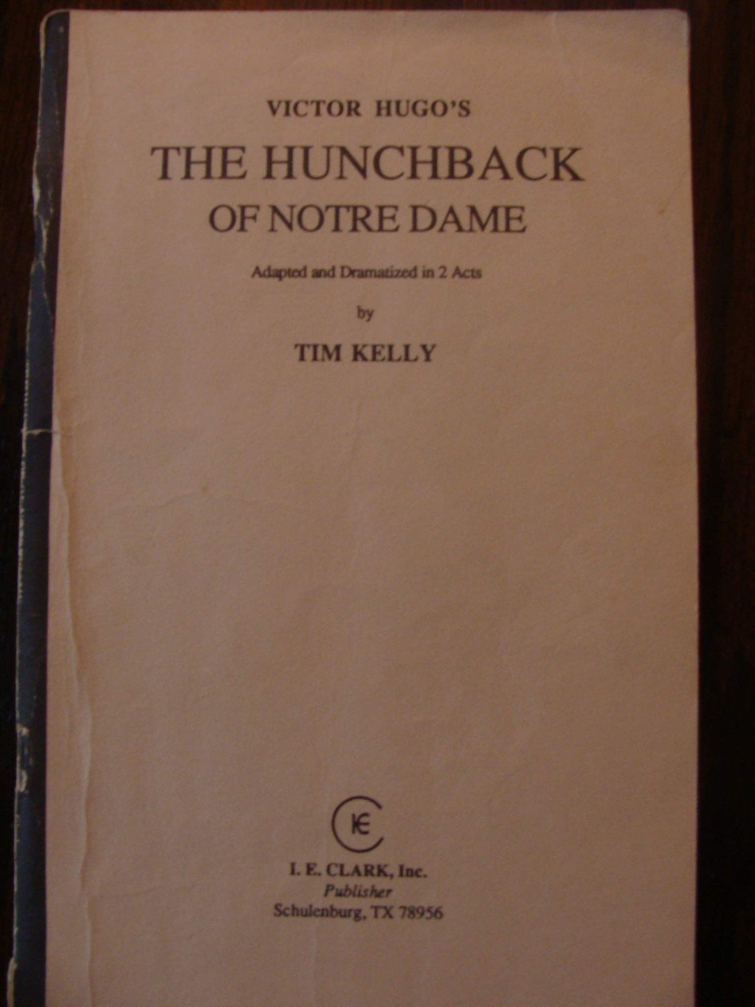 Dramatized from the Novel by Victor Hugo (Hunchback of Notre Dame) Drama