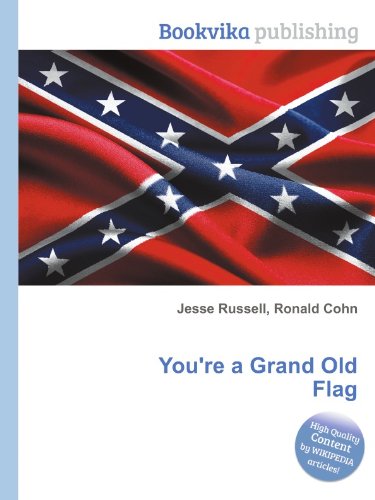 You're A Grand Old Flag Films