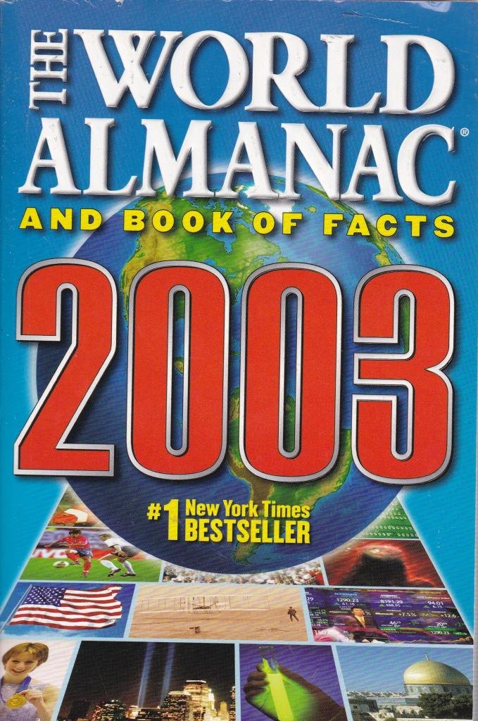 The World Almanac and Book of Facts 2003 Reference Books