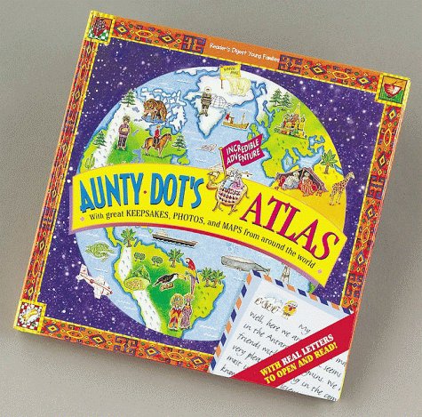 Aunty Dot's Incredible Adventure Atlas book