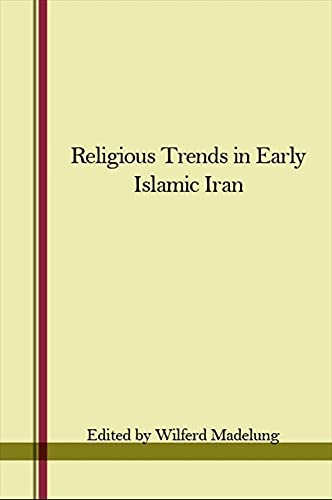Religious Trends in Early Islamic Iran book