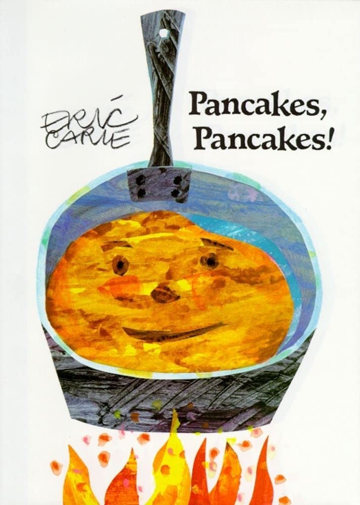 Pancakes, Pancakes! (The World of Eric Carle, Band 18) Non-fiction