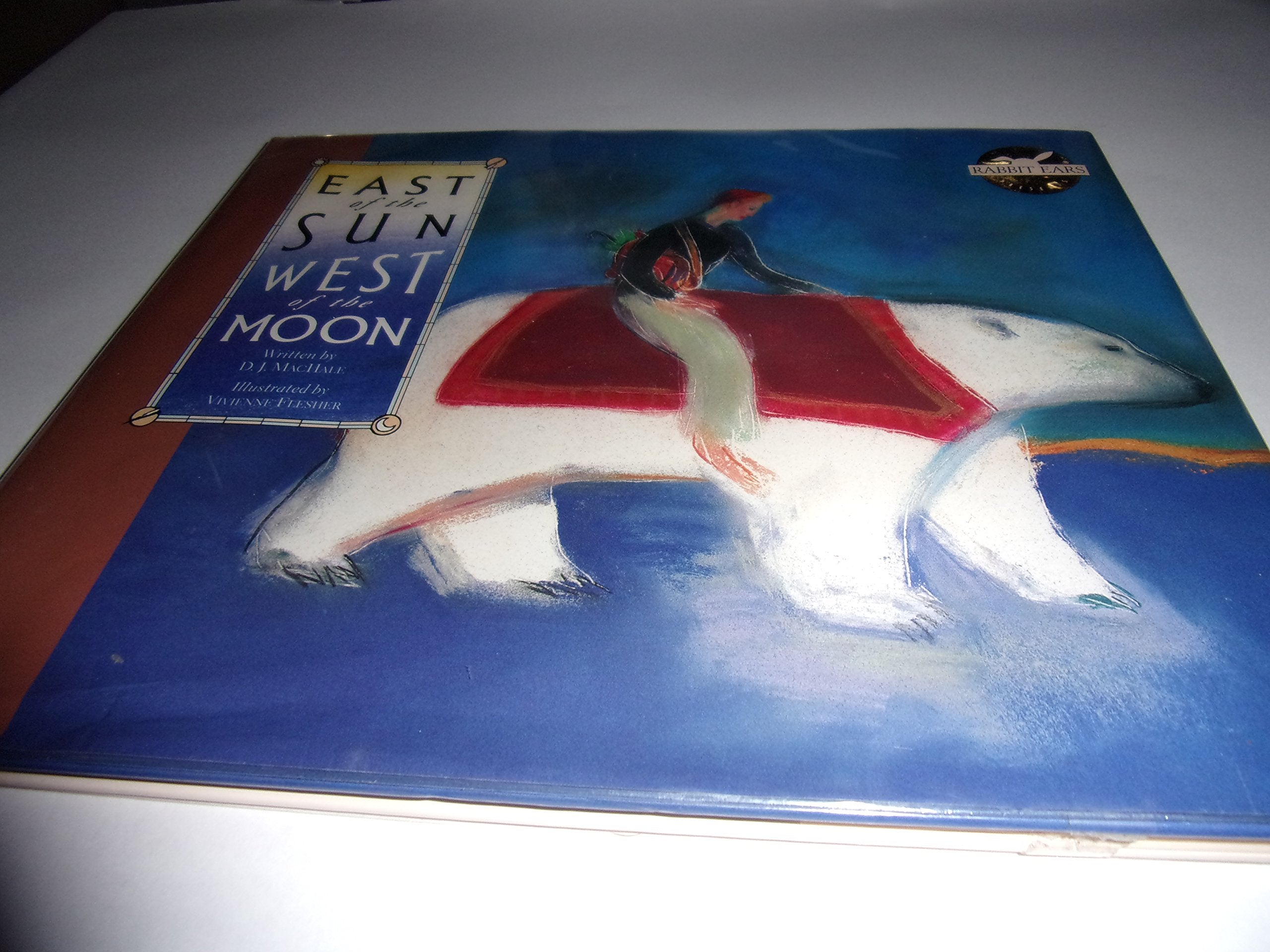 East of the Sun, West of the Moon (We All Have Tales) Fairy Tales & Legends