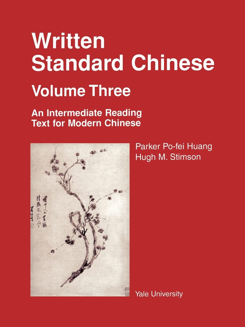 Written Standard Chinese: An Intermediate Reading Text for Modern Chinese (Far Eastern Publications) Foreign Languages ​​& Dictionaries
