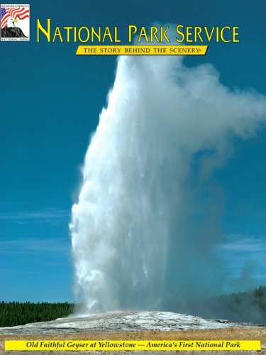 National Park Service: The Story Behind the Scenery Politics & History