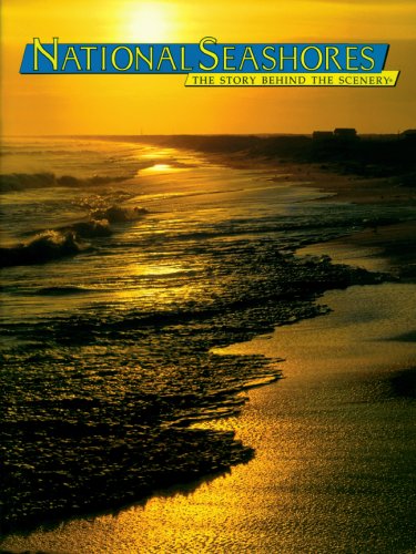 National Seashores (The Story Behind the Scenery) Travel