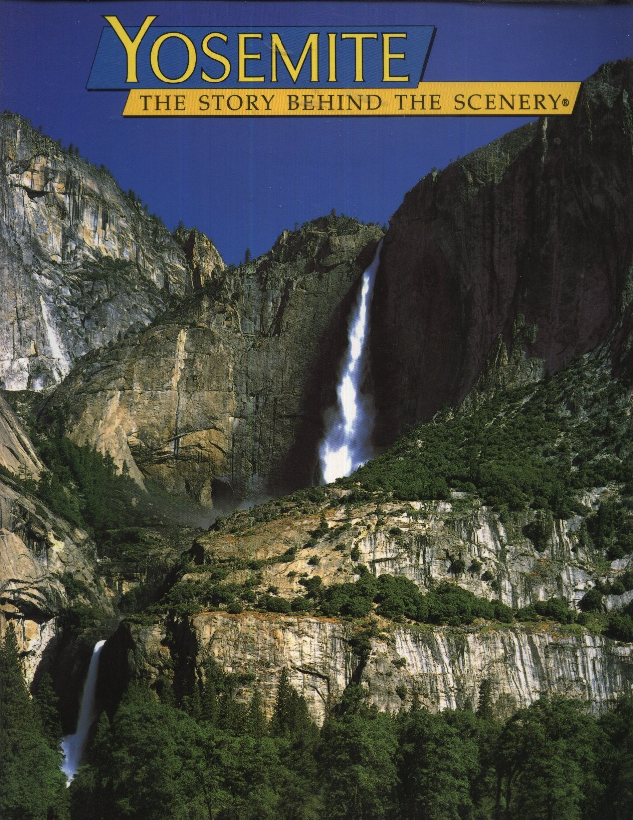 Yosemite (The Story behind the scenery) Geology & Geography