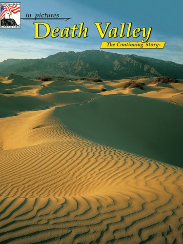 In Pictures Death Valley: The Continuing Story Photography