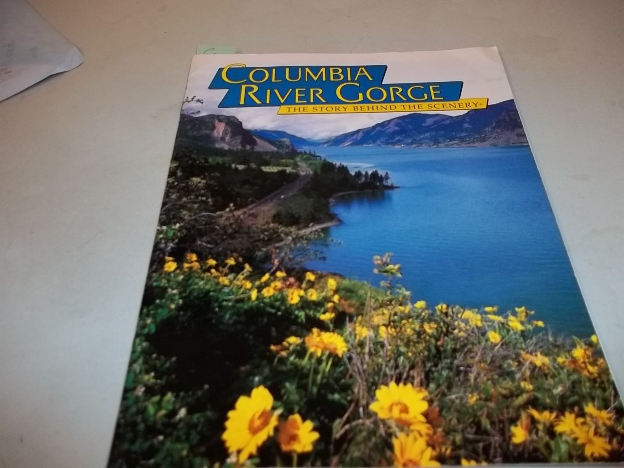 Columbia River Gorge: The Story Behind the Scenery Travel