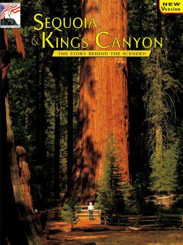 Sequoia and Kings Canyon: The Story Behind the Scenery Travelogues