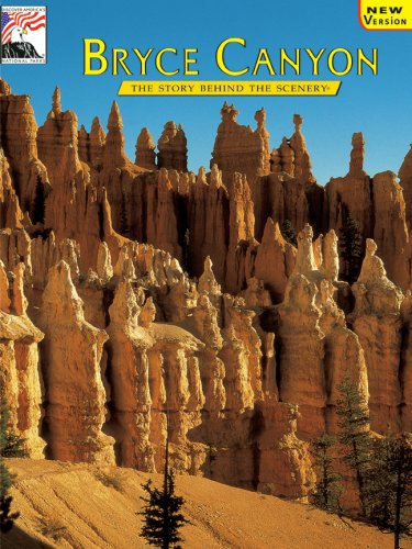 Bryce Canyon: The Story Behind the Scenery Camping & Survival