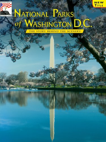 National Parks of Washington DC: The Story Behind the Scenery Books