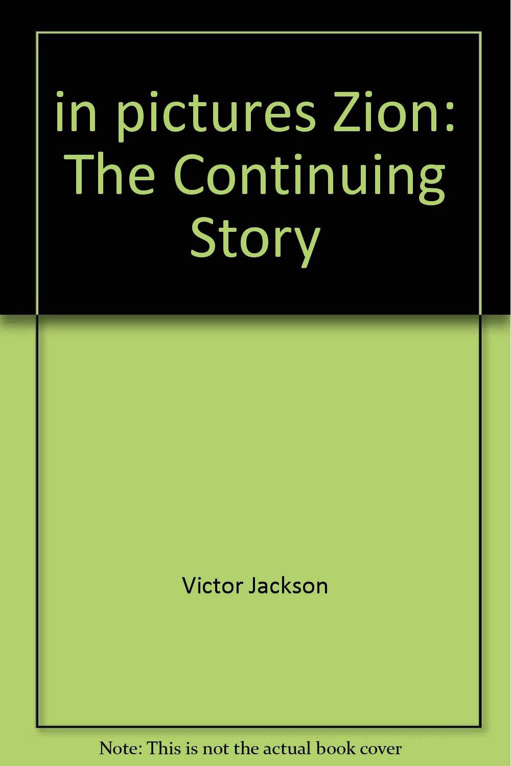 in pictures Zion: The Continuing Story Religion & Esotericism