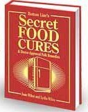 Bottom Lines Secret Food Cures and Doctor-approved Folk Remedies Business, Finance & Career