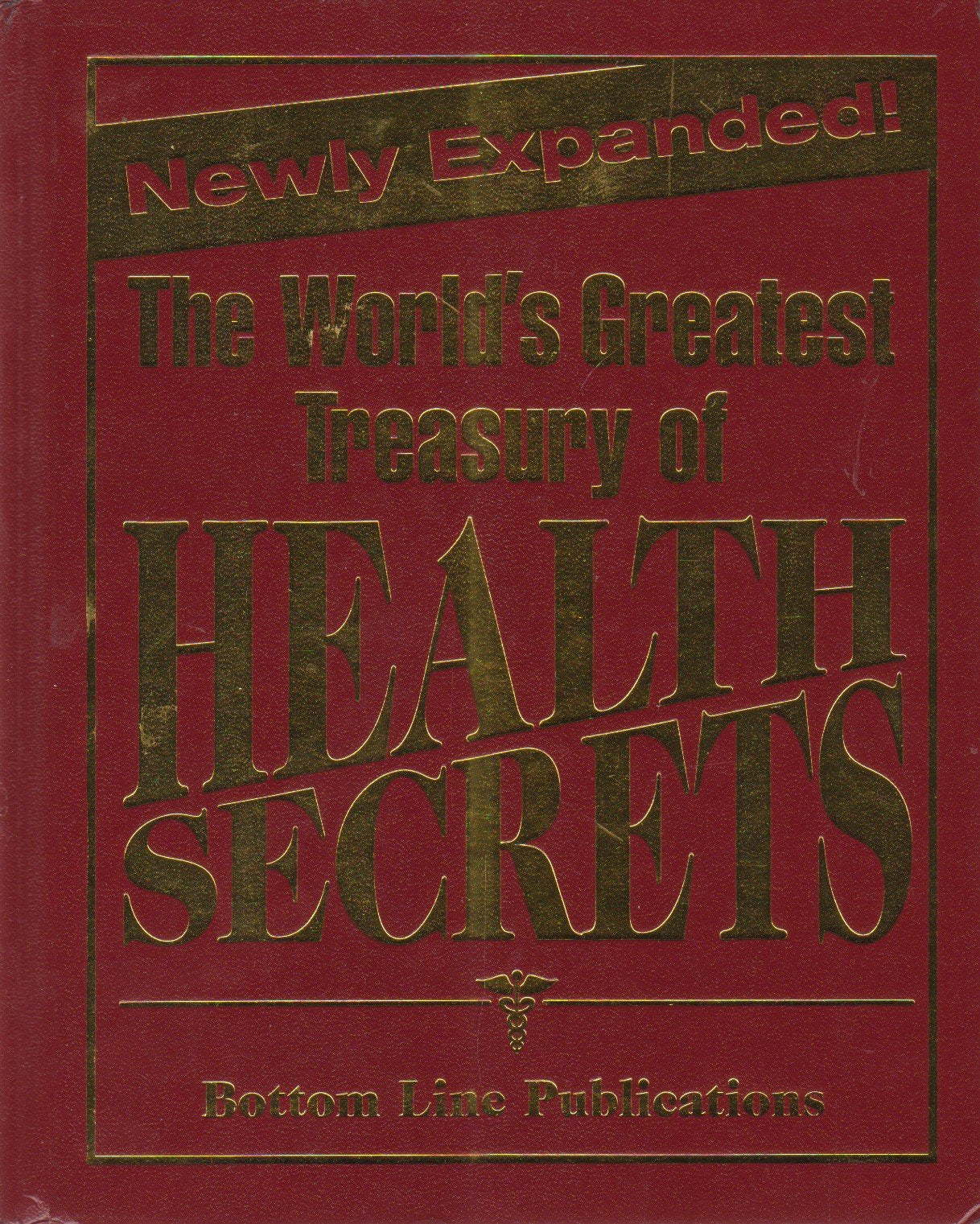 Newly Expanded! The World's Greatest Treasury of Health Secrets Books